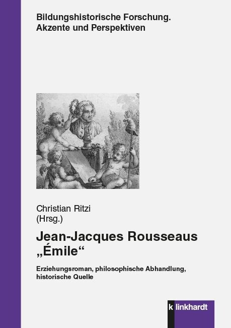 Jean-Jacques Rousseaus &bdquo;&Eacute;mile&ldquo; - 
