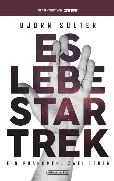 Es lebe Star Trek - Ein Ph&auml;nomen, Zwei Leben - Bj&ouml;rn S&uuml;lter