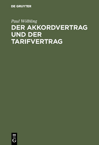 Der Akkordvertrag und der Tarifvertrag