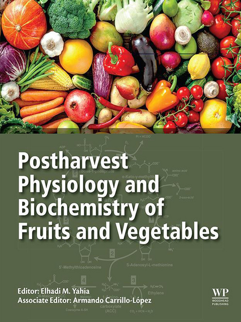 Postharvest Physiology and Biochemistry of Fruits and Vegetables - 