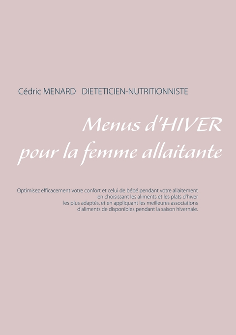 Menus d'hiver pour la femme allaitante - Cedric Menard