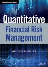 Quantitative Financial Risk Management - Michael B. Miller