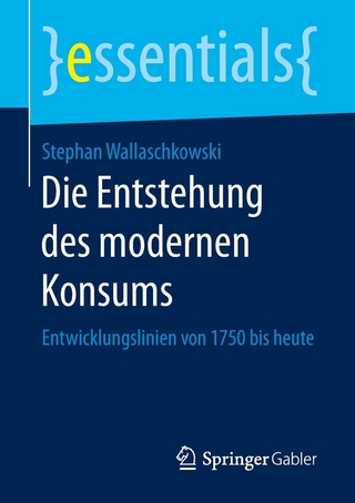 Die Entstehung des modernen Konsums