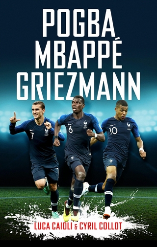 Pogba, Mbappe, Griezmann