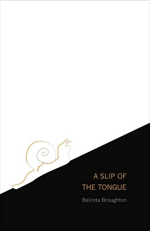 A Slip of the Tongue - Belinda Broughton