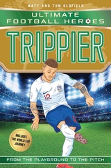 Trippier (Ultimate Football Heroes - International Edition) - includes the World Cup Journey! - Matt &amp Oldfield;  Tom, Ultimate Football Heroes