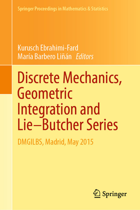 Discrete Mechanics, Geometric Integration and Lie&ndash;Butcher Series - 