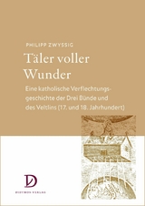 T&auml;ler voller Wunder - Philipp Zwyssig