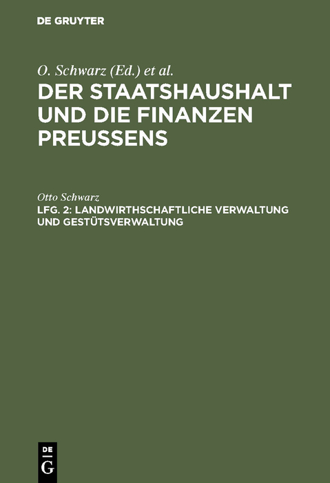Landwirthschaftliche Verwaltung und Gest&uuml;tsverwaltung - Otto Schwarz