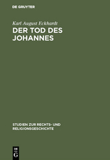 Der Tod des Johannes - Karl August Eckhardt