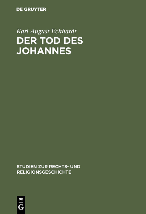 Der Tod des Johannes - Karl August Eckhardt