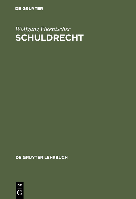 Schuldrecht - Wolfgang Fikentscher