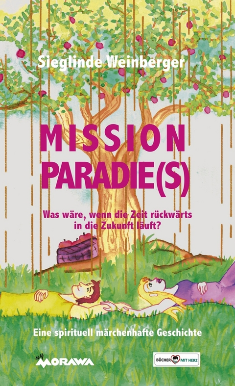 Mission Paradie(s) -  Sieglinde Weinberger