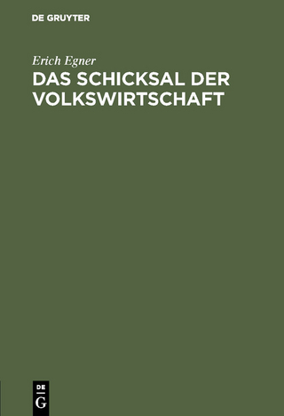 Das Schicksal der Volkswirtschaft