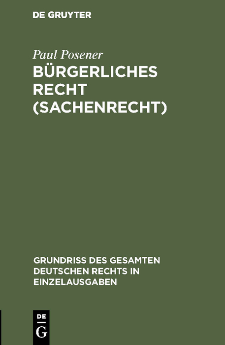 B&uuml;rgerliches Recht (Sachenrecht) - Paul Posener