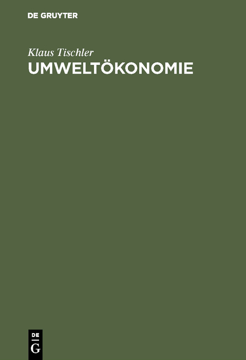 Umwelt&ouml;konomie - Klaus Tischler