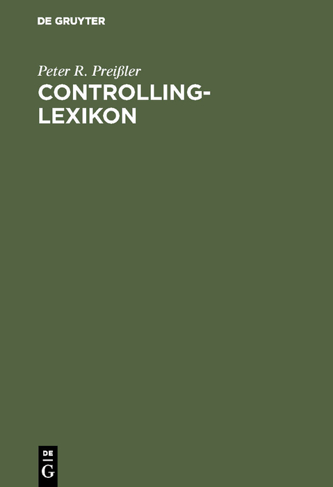 Controlling-Lexikon - Peter R. Prei&szlig;ler