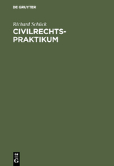 Civilrechtspraktikum - Richard Sch&uuml;ck