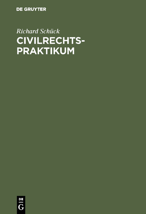 Civilrechtspraktikum - Richard Sch&uuml;ck