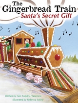 The Gingerbread Train - Ann Tarpley Francesco
