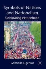 Symbols of Nations and Nationalism - Gabriella Elgenius