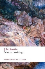 Selected Writings - Ruskin, John; Birch, Dinah