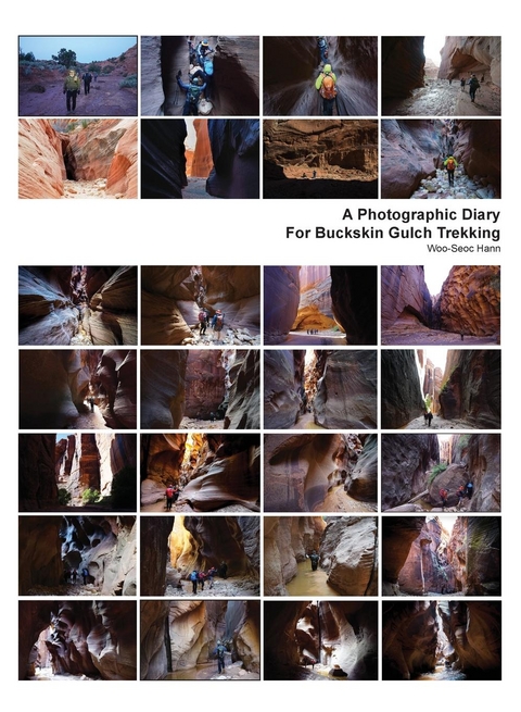 A Photographic Diary For Buckskin Gulch Trekking - Woo-Seoc Hann