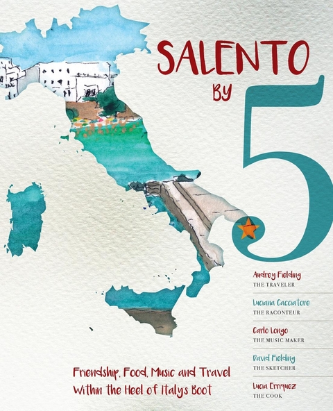 Salento by 5 - Audrey Fielding, Luciana Cacciatore, Carlo Longo