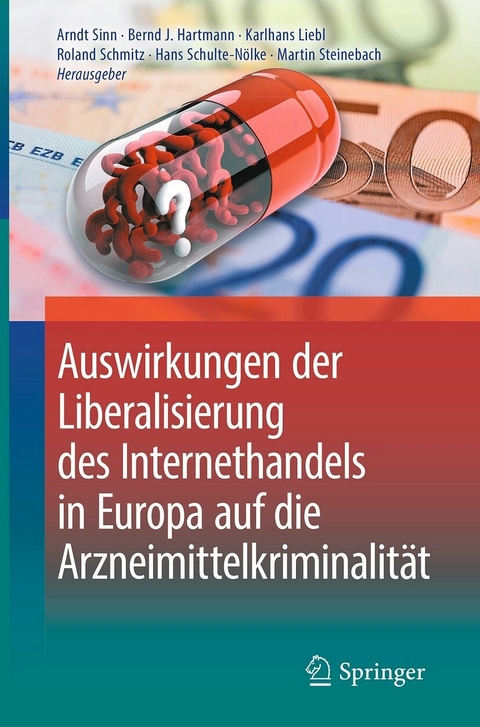 Auswirkungen der Liberalisierung des Internethandels in Europa auf die Arzneimittelkriminalit&auml;t - 