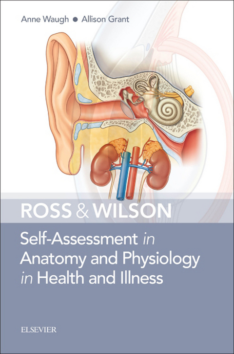 Ross & Wilson Self-Assessment in Anatomy and Physiology in Health and Illness -  Allison Grant,  Anne Waugh