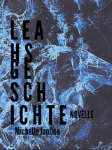 Leahs Geschichte - Michelle Jan&szlig;en
