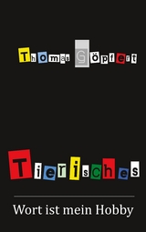 Tierisches - Thomas G&ouml;pfert