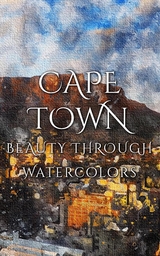 Cape Town Beauty Through Watercolors -  Daniyal Martina