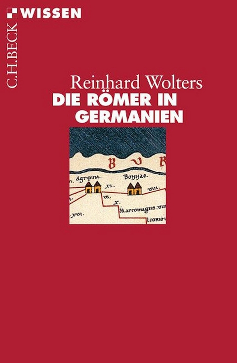 Die R&ouml;mer in Germanien - Reinhard Wolters