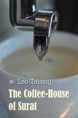 Coffee-House of Surat -  Leo Tolstoy