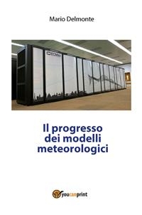 Il progresso dei modelli meteorologici