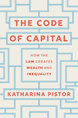 The Code of Capital - Katharina Pistor