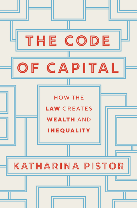 The Code of Capital - Katharina Pistor