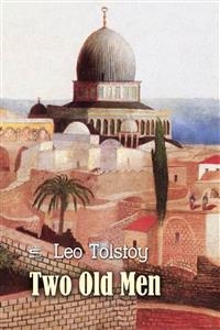 Two Old Men -  Leo Tolstoy