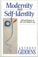 Modernity and Self-Identity - Anthony Giddens