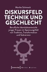 Diskursfeld Technik und Geschlecht - Marike Schmeck