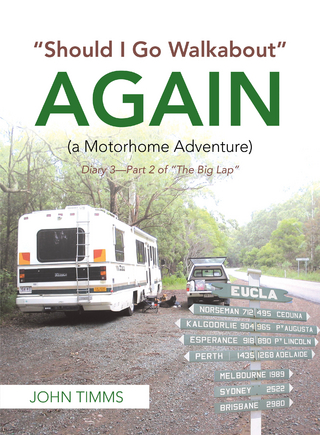 “Should I Go Walkabout” Again (A Motorhome Adventure)