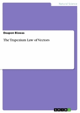 The Trapezium Law of Vectors -  Deapon Biswas