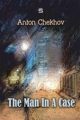 Man In A Case -  ANTON CHEKHOV