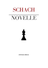 Schachnovelle - Stefan Zweig