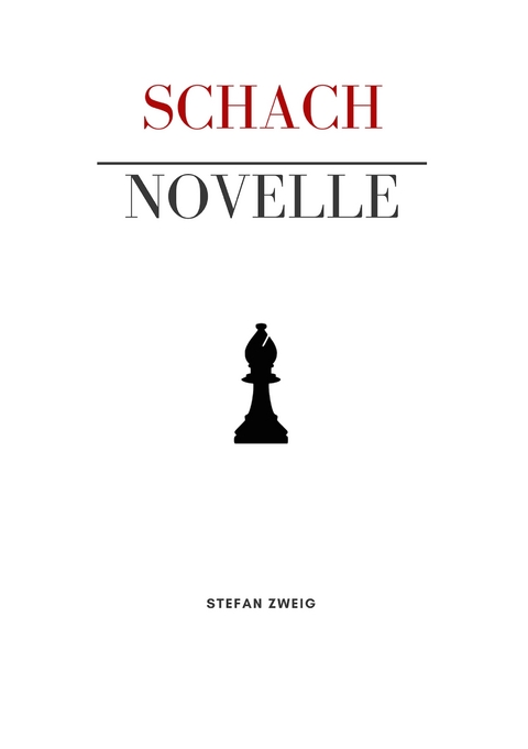 Schachnovelle - Stefan Zweig