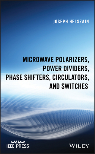 Microwave Polarizers, Power Dividers, Phase Shifters, Circulators, and  Switches