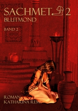 Sachmet Blutmond -  Katharina Remy