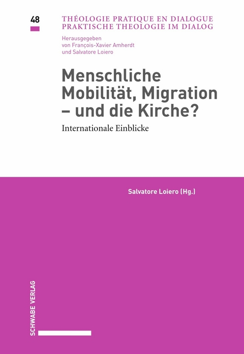 Menschliche Mobilit&auml;t, Migration &ndash; und die Kirche? - 
