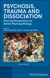 Psychosis, Trauma and Dissociation - 
